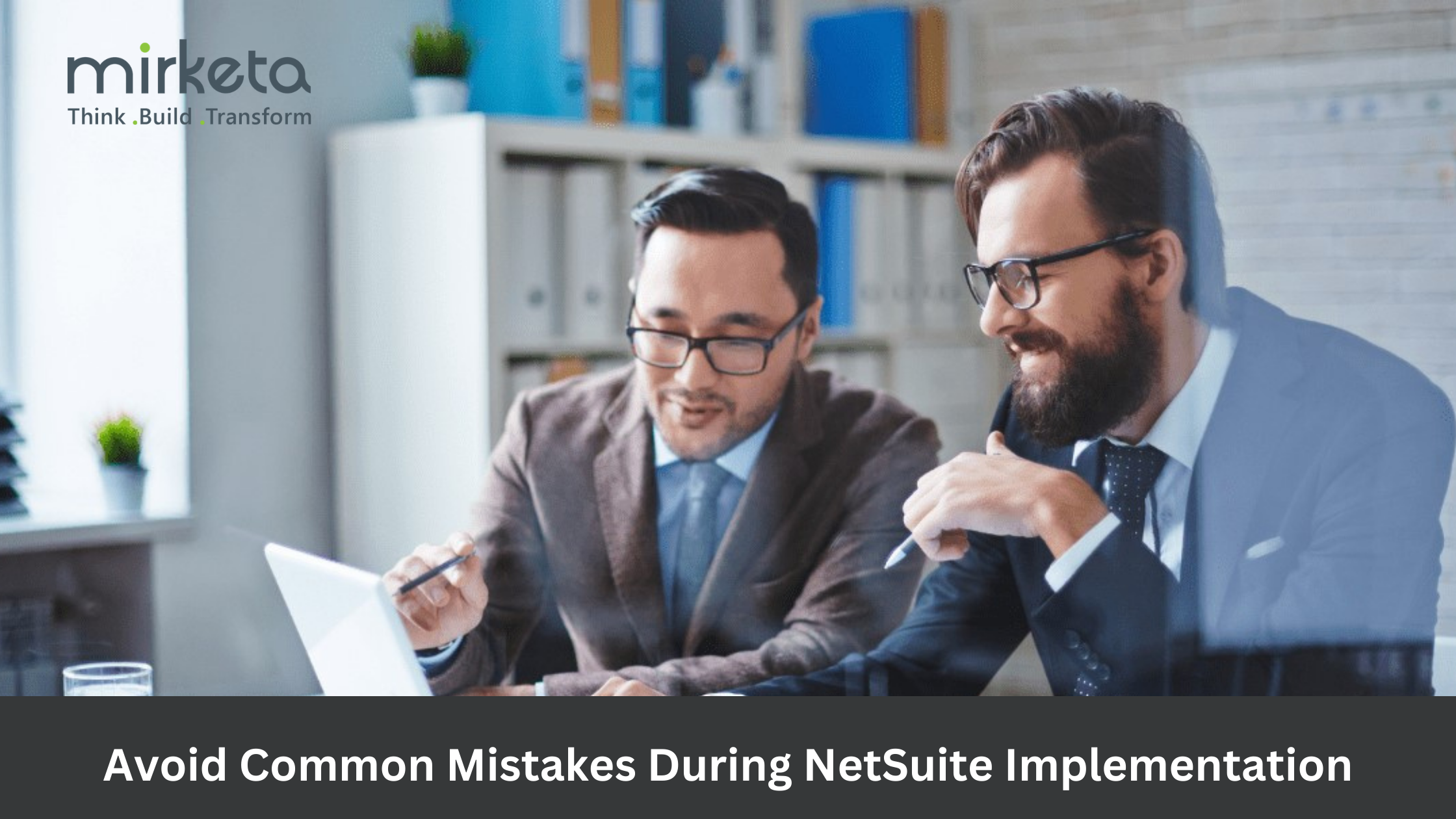 Avoid These Common Mistakes During NetSuite Implementation